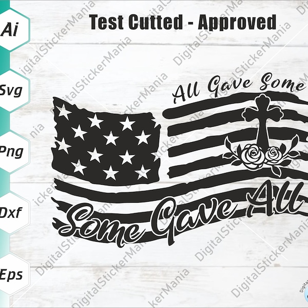 American Flag Tribute Svg | Some Gave All Svg | Tribute Cross Svg | Memorial Day Svg | USA Svg | Army Svg | All Cutters, Silhouette, Cricut