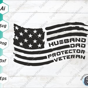 Bandera Americana Svg / Marido Papá Protector Veterano Svg / Tributo Svg / Día de los Caídos Svg / EE.UU. Svg / Ejército Svg/ Todos los cortadores, Silueta, Cricut
