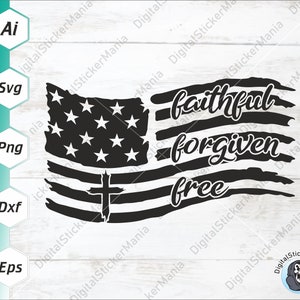 Bandera estadounidense Svg, Fieles perdonados, Svg gratis, Tributo Svg, Día de la Recordación Svg, EE. UU. Svg, Ejército Svg, Todos los cortadores, Silueta, Cricut