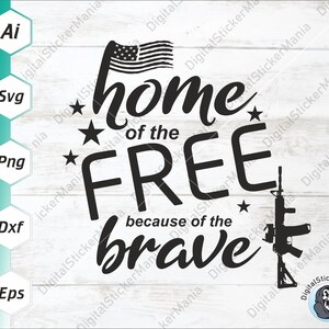 Home Of The Free Svg / USA Slogan Svg / American Tribute Svg / Memorial Day Svg / Four of July Svg / Todos los cortadores, Silueta, Cricut