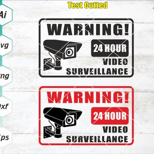 Signe de vidéosurveillance Svg, Svg d'avertissement de vidéosurveillance, Svg de caméra de sécurité, Surveillance 24 heures sur 24, Fichier Cricut, Téléchargement numérique, Ai, Eps, Png, Dxf