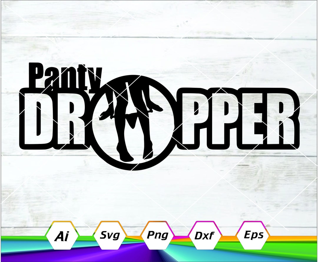 Panty Dropper Svg, Bumper Sticker Svg File, Car Sticker Decal, Cricut