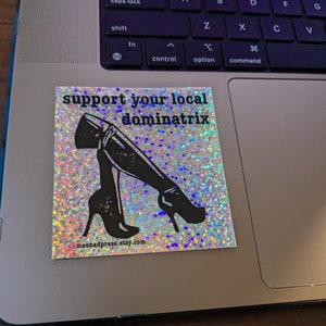 Unterstützen Sie Ihre lokale Dominatrix Aufkleber