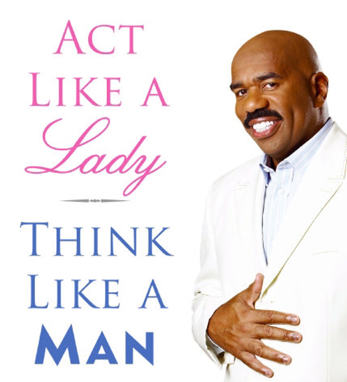 Act Like A Lady Think Like A Man Steve Harvey PDF Etsy