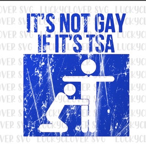 Es ist Nicht Gay SVG TSA svg. Erwachsene Humor svg