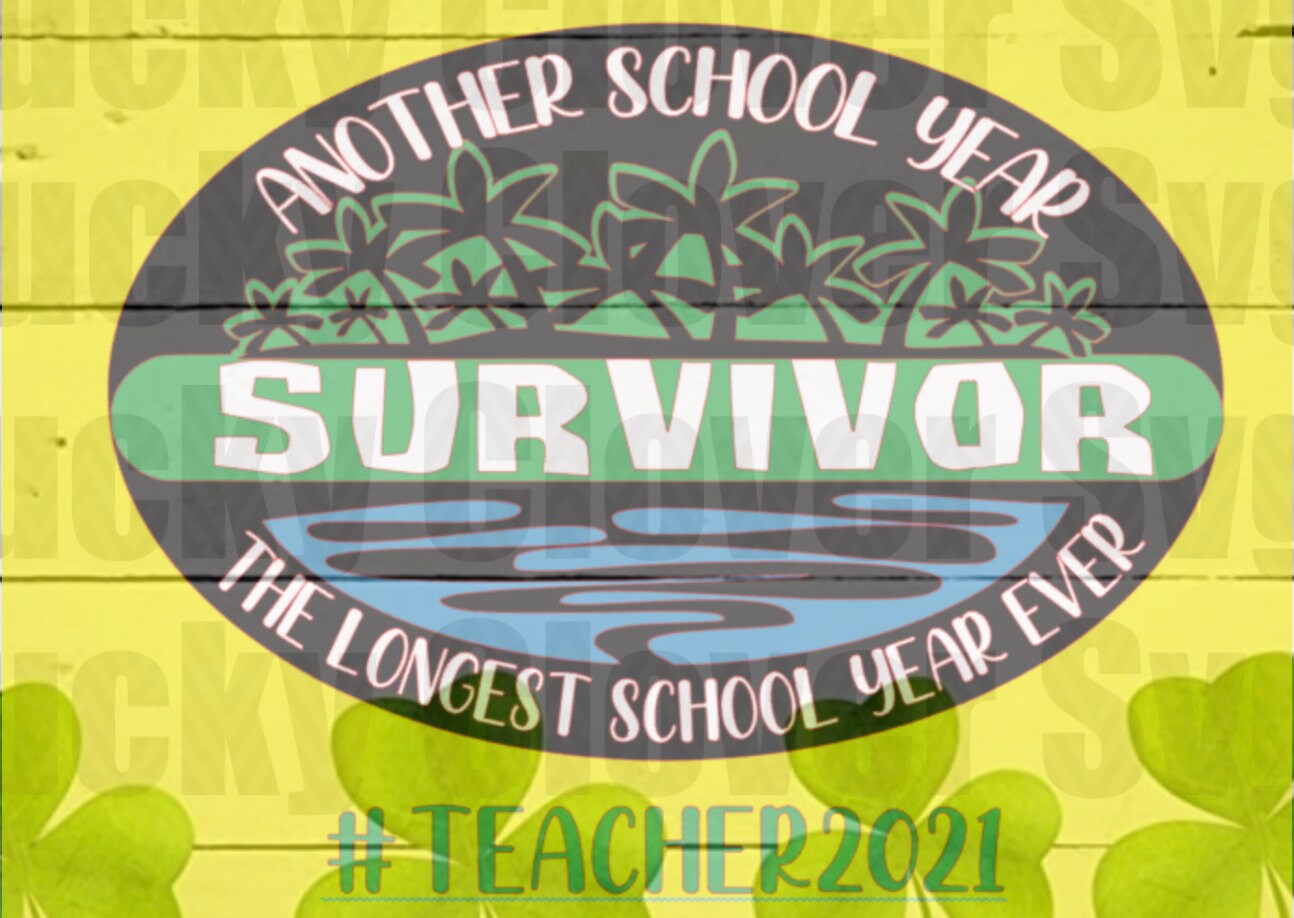 Another school year svg. Longest Year ever svg. Survivor Inspired svg…
