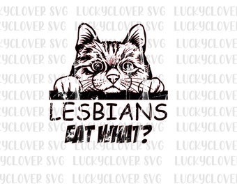 Las lesbianas comen lo que svg. Humor adulto svg,