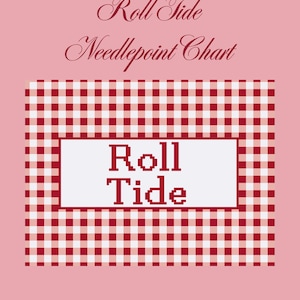 May include: A needlepoint chart featuring the text Roll Tide Needlepoint Chart at the top. Below, a red and white gingham pattern surrounds a central white rectangular box containing the dark red pixelated text Roll Tide on a pink background.