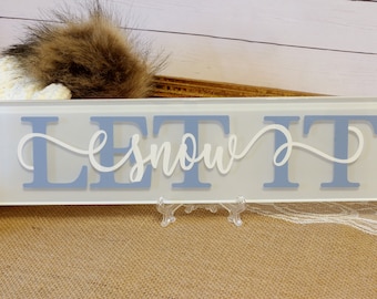 Let it Snow Sign, Holiday Sign