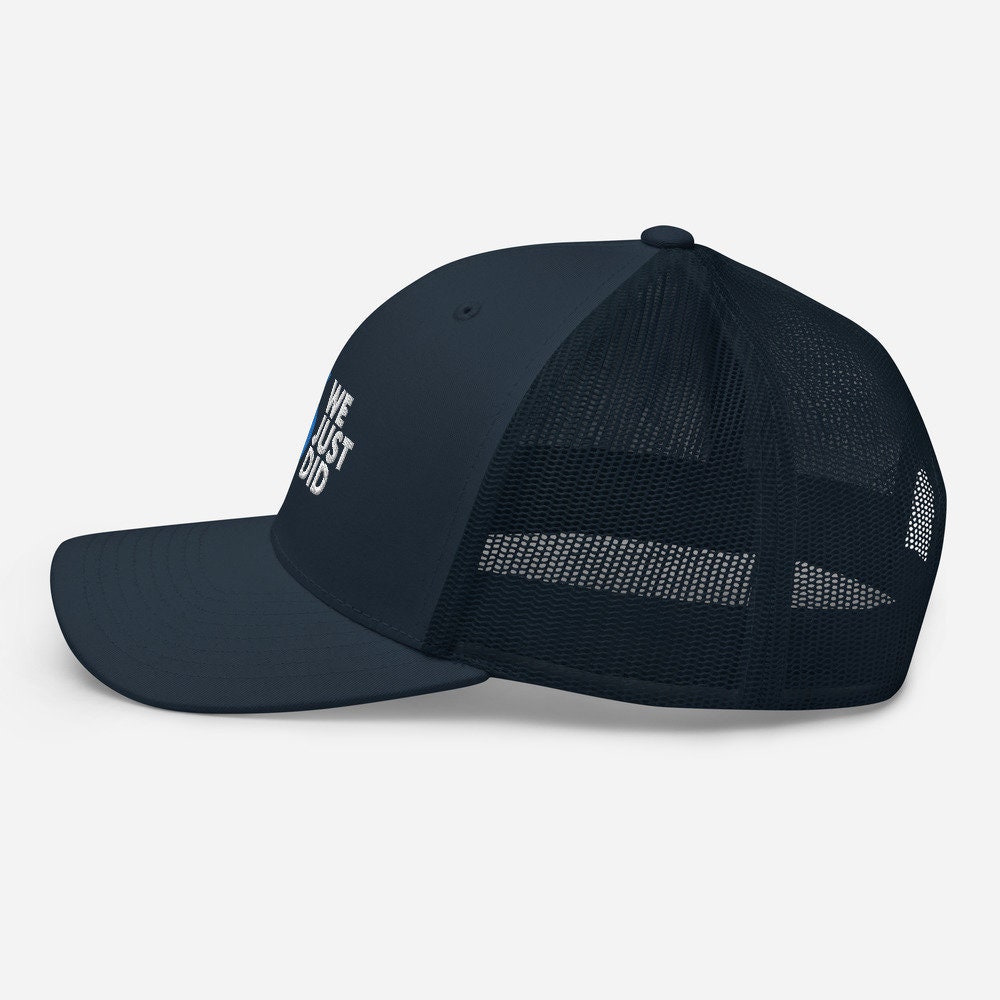 We Just Did 46 Hat Snapback Trucker Joe 