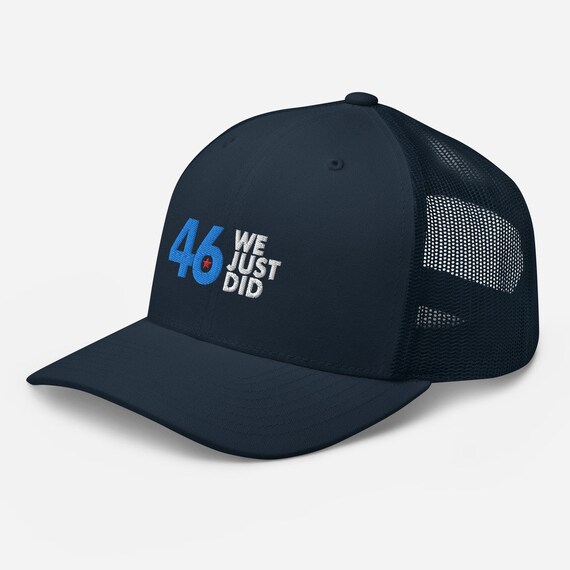 We Just Did 46 Hat Snapback Trucker Joe 