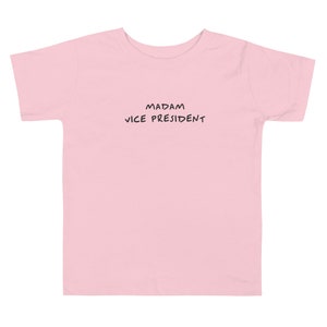 Madam Vice President Kamala Harris Girls Toddler Short Sleeve Tee