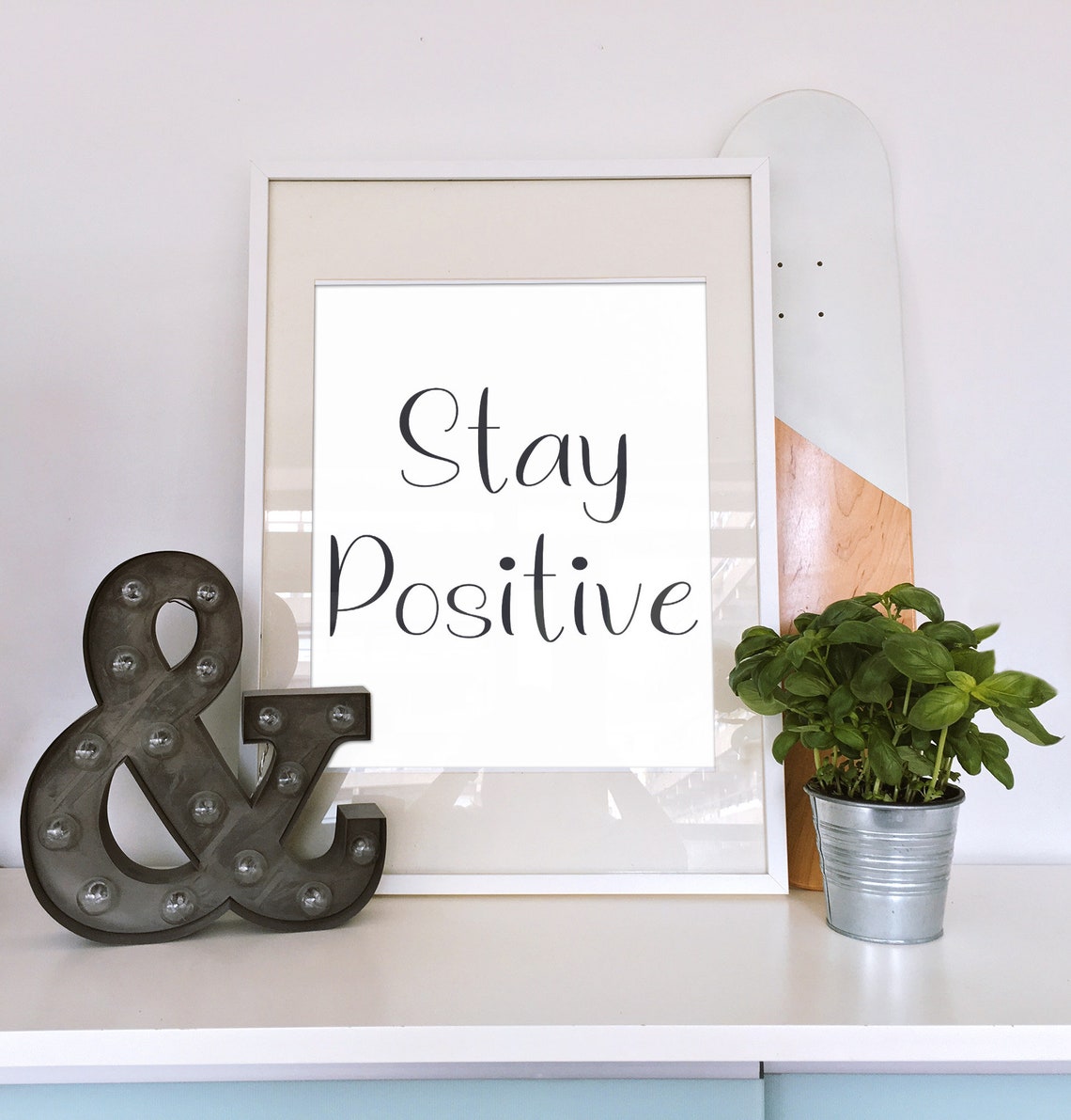 Stay Positive Quote Print Positive Prints Positive Quote Etsy