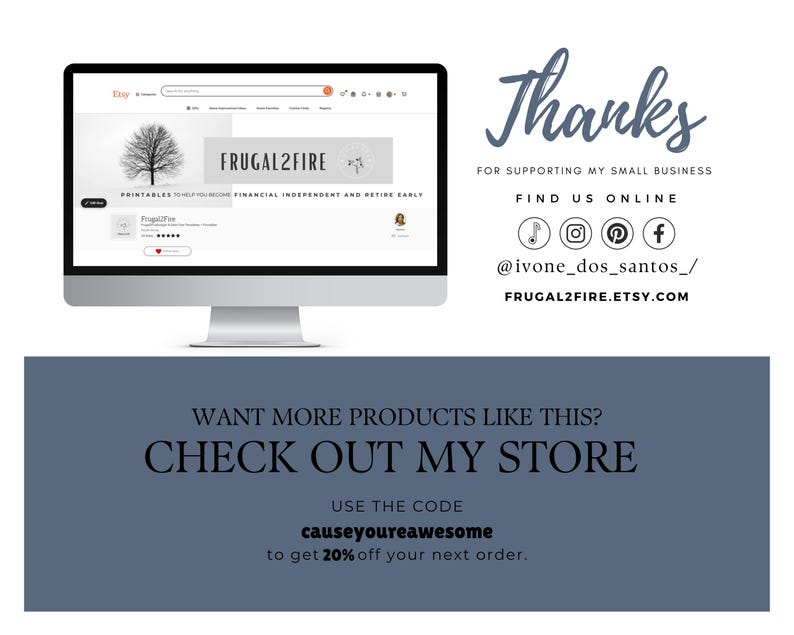 Thank you for supporting my small business.
Visit my shop for other great products: https://www.etsy.com/shop/frugal2fire/
❤️ Grab 20% off of your next purchase using this code: CAUSEYOUREAWESOME
❤️ Get 25% off when you purchase 3 or more items.  Automatically Applied at Checkout