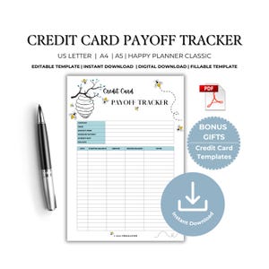 May include: A white printable credit card payoff tracker with a pen. The tracker includes sections for company, amount owed, payment, interest rate, and due date. The design features a beehive and bees. Text on the image includes "Credit Card Payoff Tracker".