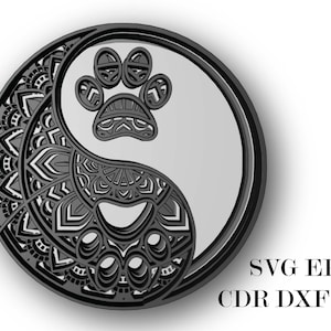 Yin Yang PAW , 3D , 5 couches , Svg Eps Cdr Dxf fichiers , Téléchargement numérique Glowforge, Cricut, Silhouette + Gift 25 modèles de mandalas