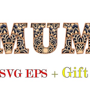 MUM, 4 capas, Descarga digital, ARCHIVOS SVG EPS, Mandala 3D para Glowforge,Cricut,Silhouette + Gift 25 plantillas de mandalas