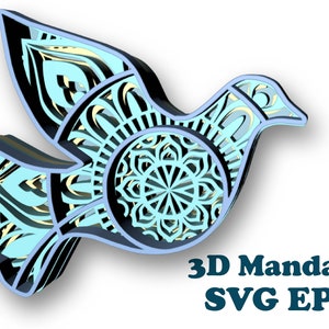 DOVE, 3D mandala , 4 layers, SVG nad EPS   files , DIgital download for Glowforge,Cricut,Silhouette +Gift 25 mandalas templates