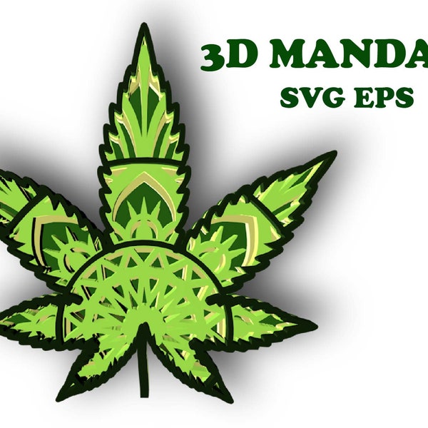 Marijuana , 3d mandala  , 4  layers , Digital download , svg , eps,  files , for glowforge, Cricut,Silfouette +Gift 25 mandalas templates