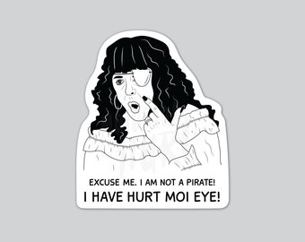 Kim Craig Magnet OR Sticker - Kath & Kim - I Am Not A Pirate Quote