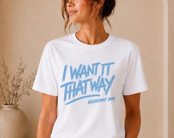 I want it that way | Düsseldorf 2026 Konzert T-Shirt | Unisex Fan Shirt | Into the Millennium  | Kevin, Nick, Aj, Brian & Howie