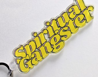 Spiritual Gangster - Key Chain