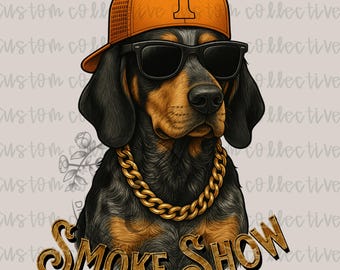 May include: A digital illustration of a dog wearing sunglasses, an orange hat with a "T" logo, and a gold chain. The text "Smoke Show" is displayed in a stylized font. The dog has black and brown fur.