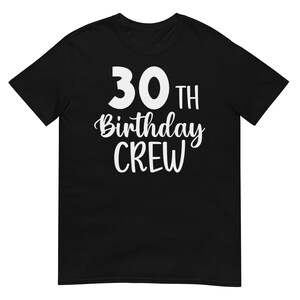 30th Birthday Crew 30 Jahre alt Party Passendes Shirt