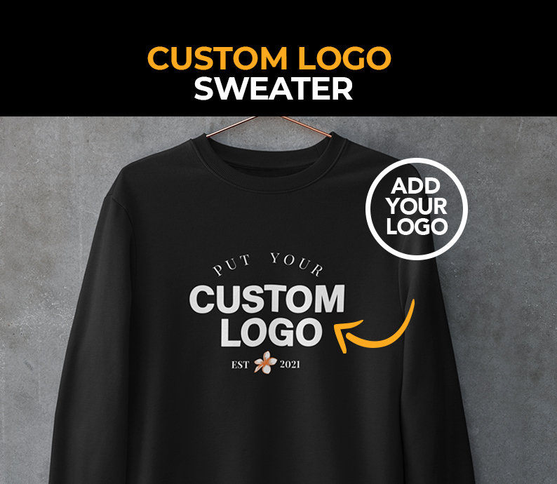 Custom Logo Sweatshirt Add Your Logo 