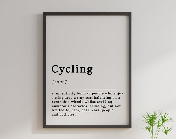 Cycling Definition Poster: Funny Cyclist Quote Wall Art