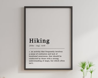 Definition Of Hiking Quote Poster Print, Hiking, Walking, Active, Outdoor Print, Home Art, Funny Poster, Funny Quotes, Typography, Wall Art