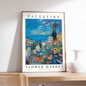 Palestine Flower Market Poster, Palestine Print, Palestinian Floral Wall Art, Palestine Floral Decor, Botanical Art, Middle East Travel Art