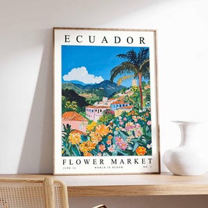 Ecuador Flower Market Poster, Ecuador Print, Ecuadorian Floral Wall Art, Ecuador Floral Decor, Botanical Poster, South America Travel Art