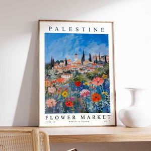Palestine Flower Market Poster, Palestine Print, Palestinian Floral Wall Art, Palestine Floral Decor, Botanical Art, Middle East Travel Art