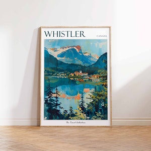 May include: A vintage travel poster featuring a scenic view of Whistler, Canada. The poster depicts a mountain range with snow-capped peaks reflected in a lake. The text "WHISTLER" and "CANADA" is displayed at the top of the poster. The bottom of the poster reads "The Travel Collection."