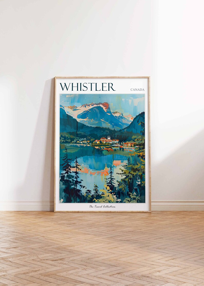 May include: A vintage travel poster featuring a scenic view of Whistler, Canada. The poster depicts a mountain range with snow-capped peaks reflected in a lake. The text "WHISTLER" and "CANADA" is displayed at the top of the poster. The bottom of the poster reads "The Travel Collection."