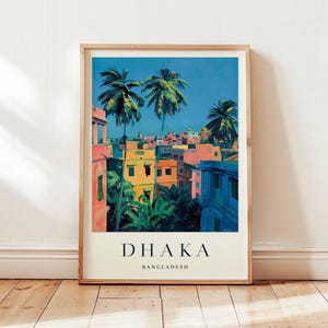 Poster di Dhaka, stampa di viaggio del Bangladesh, arte murale dell&#39;Asia meridionale, decorazione della capitale, regalo di viaggio di Dhaka, stampa dell&#39;Asia meridionale, arte di viaggio del Bangladesh