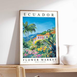 Ecuador Flower Market Poster, Ecuador Print, Ecuadorian Floral Wall Art, Ecuador Floral Decor, Botanical Poster, South America Travel Art