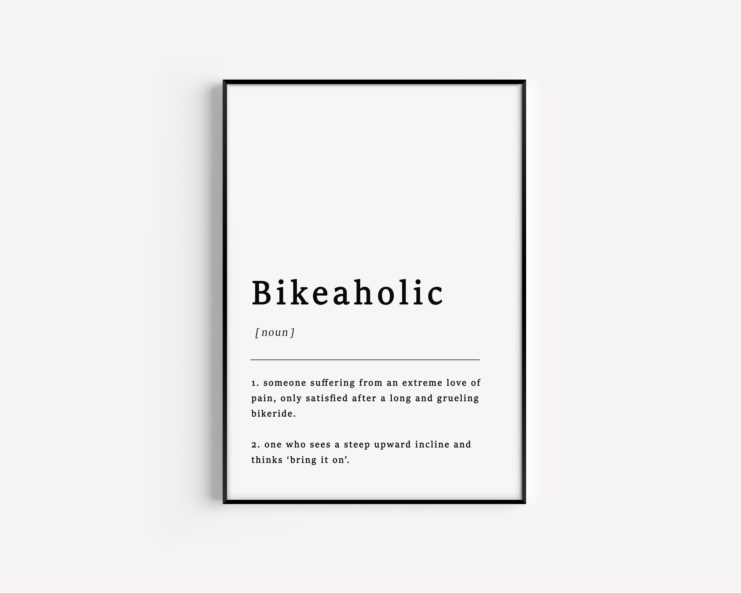 Definition of Bikeaholic Quote Poster Print Cycling Poster Etsy