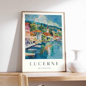 Lucerne Poster, Switzerland Travel Print, Swiss City Wall Art, Central Switzerland Decor, Lucerne Lake Poster, Swiss Art, Europe Travel Art