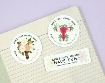Girls Just Wanna Have Fun-Damentale Menschenrechte | Aufkleber oder Magnete | Feministin, Menschenrecht | Wasserflaschen, Laptops