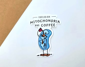 Mitochondria and Coffee | Sticker or Magnet | Science, Biology, Pre-med |  Laptops, Water Bottles