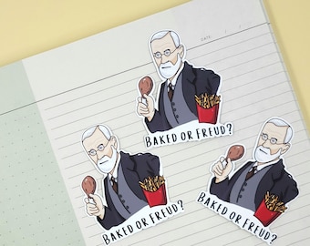 Baked or Freud | Sticker or Magnet | Psychology, Sigmund Freud, Neuroscience | Bullet Journals, Crafts, Laptops, Water Bottles