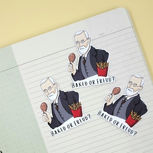 Baked or Freud | Sticker or Magnet | Psychology, Sigmund Freud, Neuroscience | Bullet Journals, Crafts, Laptops, Water Bottles