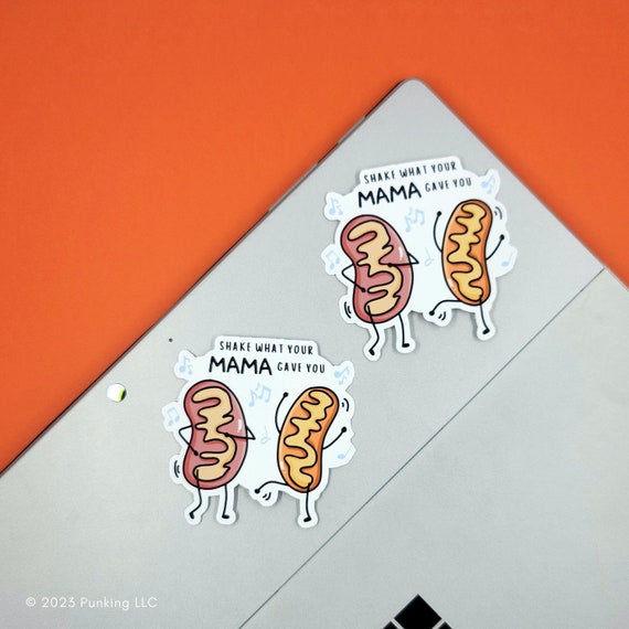 Shake What Your Mama Gave You | Sticker or Magnet | Science, Mitochondria, Biology, Pre-med |  Laptops, Water Bottles