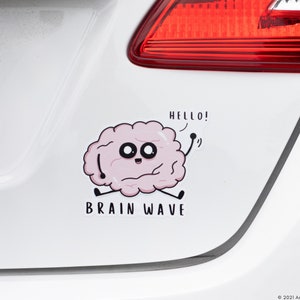 Pegatina de parachoques de ondas cerebrales / STEM, Ciencia, Neurociencia, Juego de palabras / Calcomanía de coche de ciencia