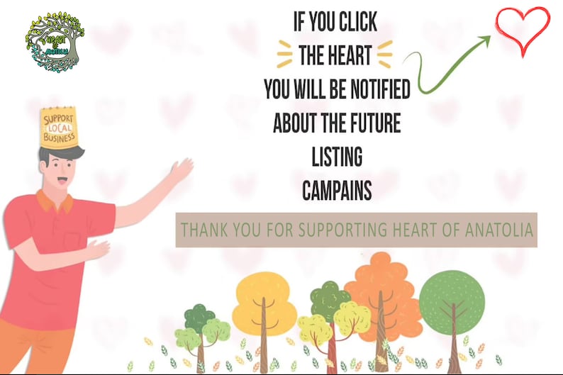 May include: An illustration with text that reads "If you click the heart you will be notified about the future listing campaigns." A person wearing a hat that says "Support Local Business" is pointing to the text. The image also includes a heart and trees.