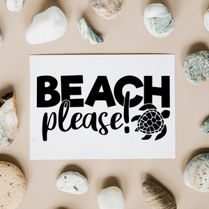 Beach please svg, Beach svg, Summer SVG, Vacation Cut File, Beach Please, Summer shirt design, Cricut & Silhouette cut files, print file,svg