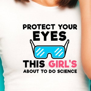 Bescherm je ogen deze meisjes over doen wetenschap SVG, SVG Cut File, Wetenschapper, Science Girl SVG bestand voor Silhouet, Cameo, Cricut, print bestand