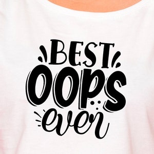 Beste Oops jemals SVG, lustige Baby-Mädchen, junge Body, Shirt-Design, lustige Neugeborene Svg, Baby Druck Body Svg, geschnittenE Datei, Druck-Datei, Druck für T-shirt